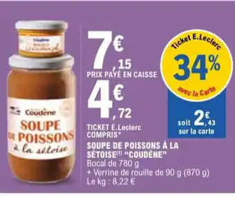 E.Leclerc "COUDENE" Soupe de poissons à la sétoise offre