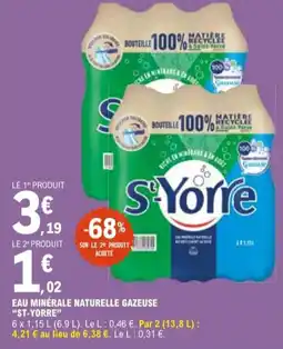 E.Leclerc "ST-YORRE" Eau minérale naturelle gazeuse offre