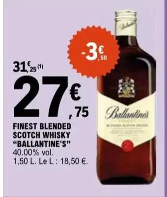 E.Leclerc "BALLANTINE'S" Scotch whisky offre