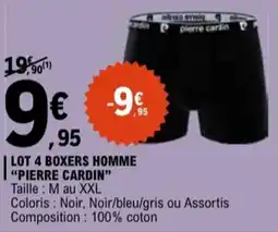 E.Leclerc "PIERRE CARDIN"  Lot 4 boxers homme offre