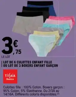 E.Leclerc TISSAIA Lot de 6 culottes enfant fille ou lot de 3 boxers enfant garçon offre