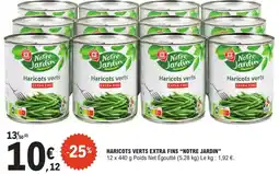 E.Leclerc "NOTRE JARDIN" Haricots verts extra fins offre