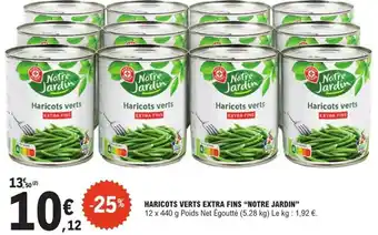 E.Leclerc "NOTRE JARDIN" Haricots verts extra fins offre