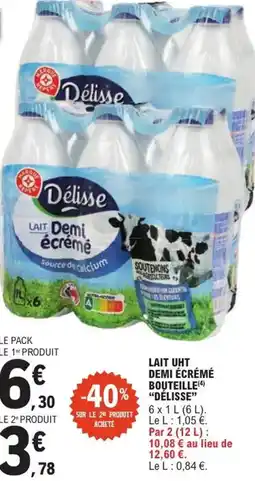 E.Leclerc DELISSE Lait uht demi écrémé bouteille offre