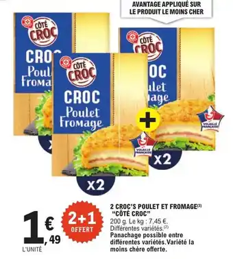 E.Leclerc "CÔTÉ CROC" 2 croc's poulet et fromage offre