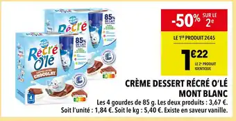 Supeco Mont Blanc Crème Dessert Récré O'lé offre