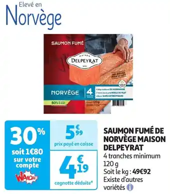 Auchan Maison delpeyrat saumon fumé de norvège offre