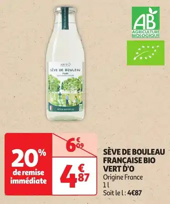 Auchan Vert d'o sève de bouleau francaise bio offre