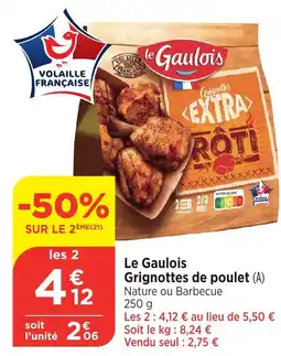 Bi1 LE GAULOIS Grignottes de poulet offre