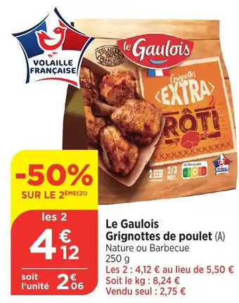 Bi1 LE GAULOIS Grignottes de poulet offre