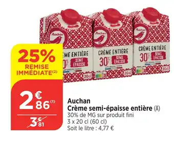 Bi1 AUCHAN Crème semi-épaisse entière offre