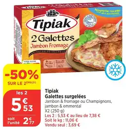 Bi1 TIPIAK Galettes surgelées offre