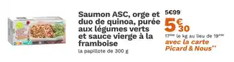 Picard PICARD Saumon ASC, orge et duo de quinoa, purée aux légumes verts et sauce vierge à la framboise offre