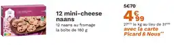 Picard PICARD 12 mini-cheese naans offre