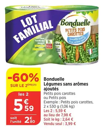 Bi1 BONDUELLE Légumes sans arômes ajoutés offre