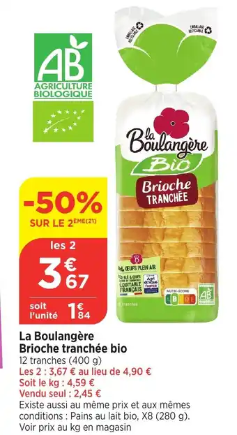 Bi1 LA BOULANGERE Brioche tranchée bio offre