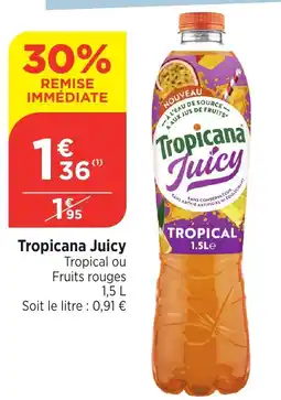 Bi1 TROPICANA Juicy offre