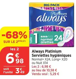 Bi1 ALWAYS PLATINIUM  Serviettes hygiéniques offre