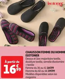 Auchan Isotoner chausson femme ou homme offre