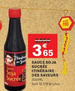 Leader Price ITINÉRAIRE DES SAVEURS  Sauce soja sucrée offre