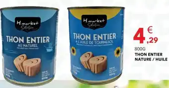 Hmarket HMARKET Thon entier nature / huile offre