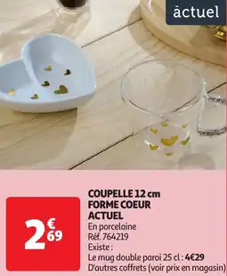 Auchan Actuel coupelle forme coeur offre