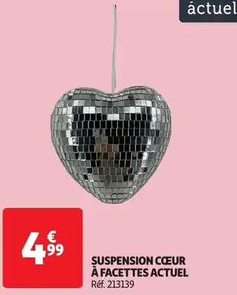 Auchan Actuel suspension cœur à facettes offre