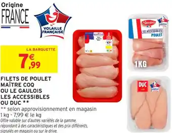 Intermarché Contact MAÎTRE COQ Filets de poulet ou le gaulois les accessibles offre