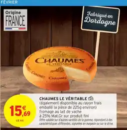 Intermarché Contact CHAUMES LE VÉRITABLE offre