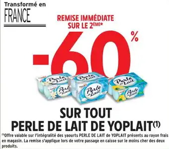 Intermarché Contact PERLE DE LAIT DE YOPLAIT Sur tout offre