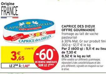 Intermarché Contact CAPRICE DES DIEUX Offre gourmande offre