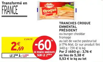 Intermarché Contact PRÉSIDENT Tranches croque emmental offre