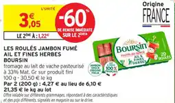 Intermarché Contact BOURSIN Les roulés jambon fumé ail et fines herbes offre