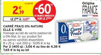 Intermarché Contact ELLE & VIRE Carré frais 0% nature offre