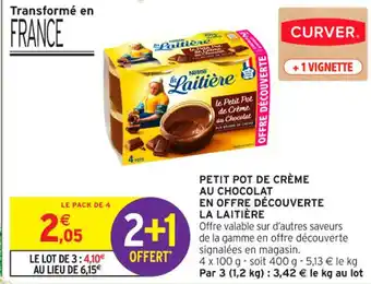 Intermarché Contact LA LAITIÈRE Petit pot de crème au chocolat en offre découverte offre