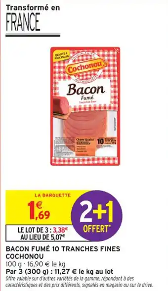 Intermarché Contact COCHONOU Bacon fumé 10 tranches fines offre