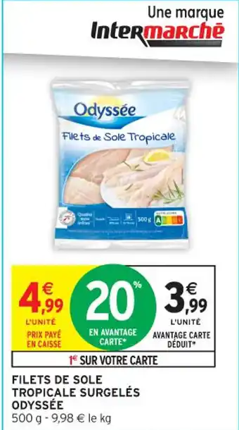 Intermarché Contact ODYSSÉE Filets de sole tropicale surgelés offre