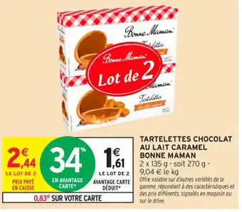 Intermarché Contact BONNE MAMAN Tartelettes chocolat au lait caramel offre