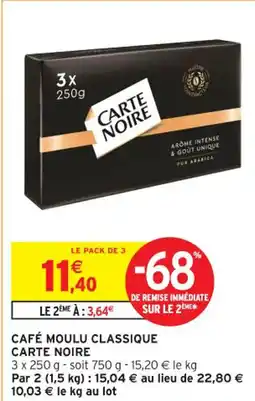 Intermarché Contact CARTE NOIRE Café moulu classique offre