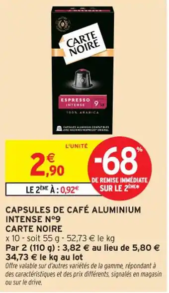 Intermarché Contact CARTE NOIRE Capsules de café aluminium intense n°9 offre