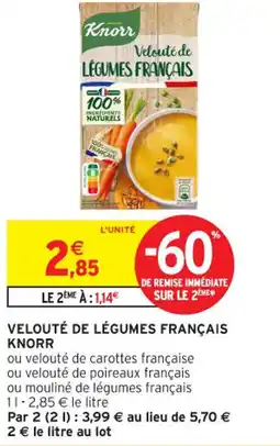 Intermarché Contact KNORR Velouté de légumes français offre