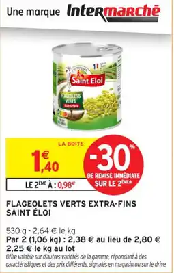 Intermarché Contact SAINT ÉLOI Flageolets verts extra-fins offre