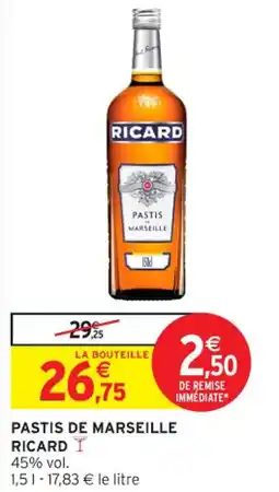 Intermarché Contact RICARD Pastis de marseille offre