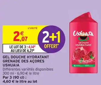 Intermarché Contact USHUAIA Gel douche hydratant grenade des açores offre