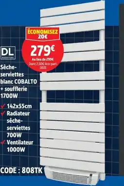 Screwfix DL Sèche- serviettes blanc COBALTO + soufflerie 1700W offre