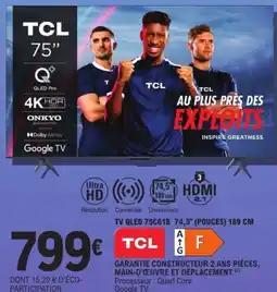 E.Leclerc Espace Culturel TCL Tv qled 75c61b 74,5" (pouces) offre