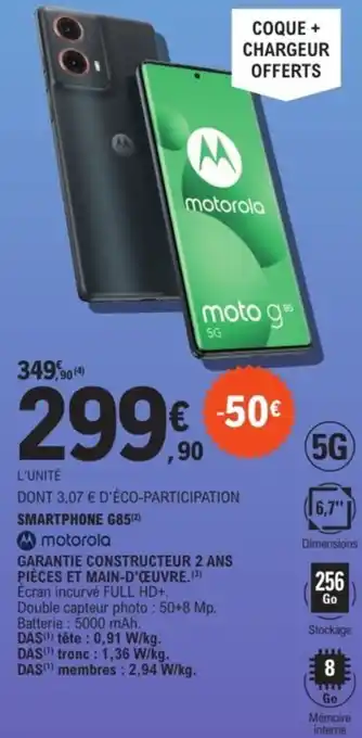 E.Leclerc Espace Culturel MOTOROLA Smartphone g85 offre