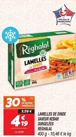 Netto REGHALAL Lamelles de dinde saveur kebab surgelées offre