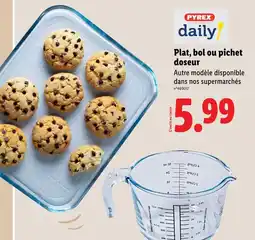 Lidl PYREX Plat, bol ou pichet doseur offre