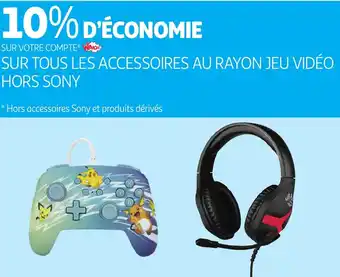 Auchan Sur tous les accessoires au rayon jeu vidéo offre